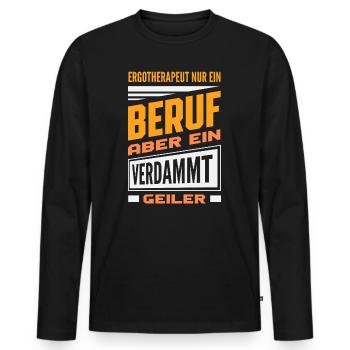 Ergotherapeut Beruf Geiler - Männer Premium Bio Langarmshirt - Schwarz - Vorne - Nico (187cm)