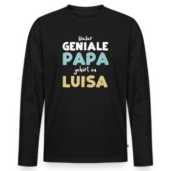 Dieser Geniale Papa Gehört Zu Luisa - Männer Premium Bio Langarmshirt - Schwarz - Vorne - Nico (187cm)