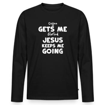 Coffee Gets Me Started Jesus Kee... - Men's Premium Organic Long Sleeve Shirt - black - Front - Nico (187cm)