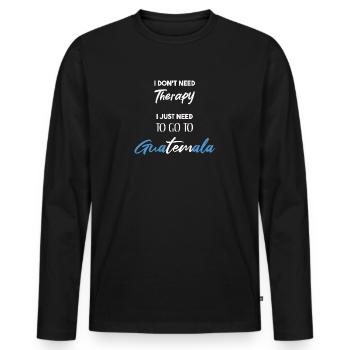 Guatemala Funny Gift Idea Latin America Saying - Men's Premium Organic Long Sleeve Shirt - black - Front - Nico (187cm)