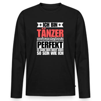 Perfekter Tänzer - Männer Premium Bio Langarmshirt - Schwarz - Vorne - Nico (187cm)