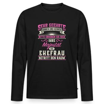 Majestät Ehefrau Ehe verheiratet Ehebund Geschenk - Männer Premium Bio Langarmshirt - Schwarz - Vorne - Nico (187cm)