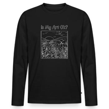 Funny Artist Painter Is My Art Ok Drawing Gift - Männer Premium Bio Langarmshirt - Schwarz - Vorne - Nico (187cm)