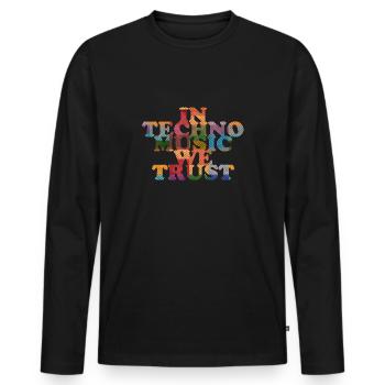 En Techno Music, nous avons confiance - T-shirt manches longues Premium bio Homme - noir - Devant - Nico (187cm)