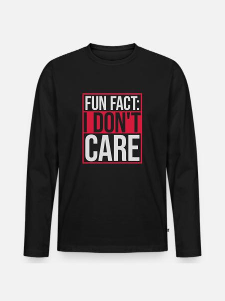 I don't care fact - Men's Premium Organic Long Sleeve Shirt - black