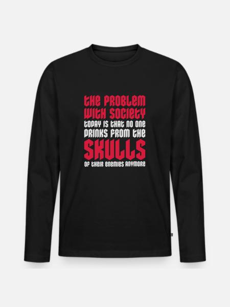 drinks from enemies skulls - Men's Premium Organic Long Sleeve Shirt - black
