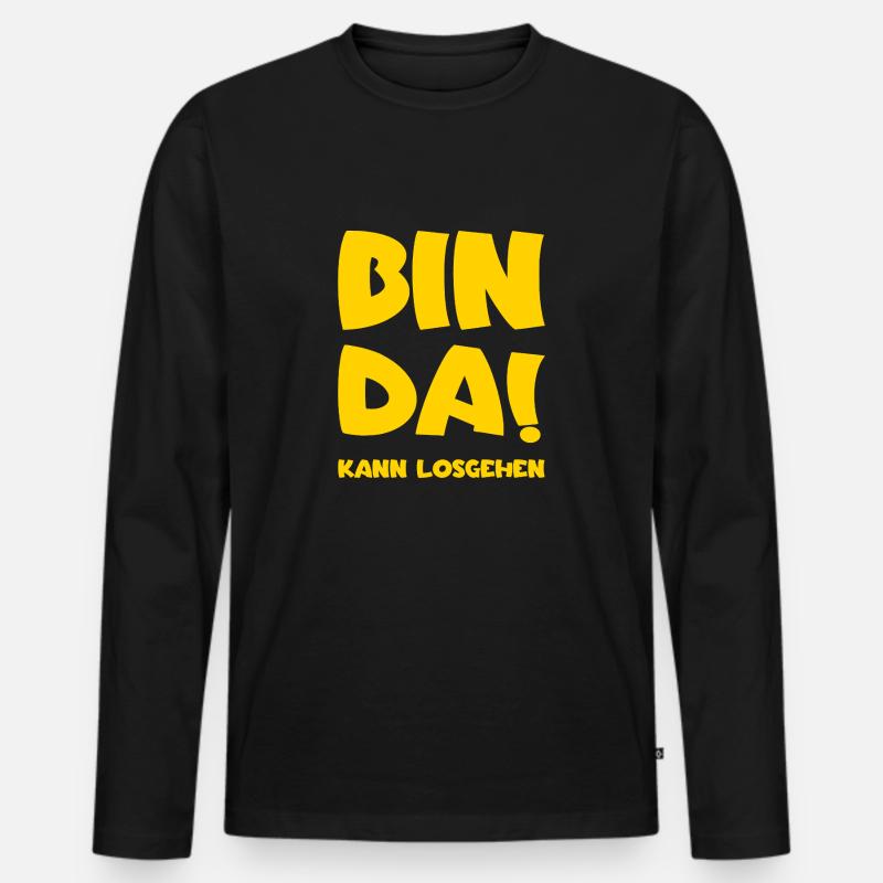 Bin da - Kann losgehen - Männer Premium Bio Langarmshirt - Schwarz