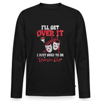 Drama Theater Weiblich Probleme - Männer Premium Bio Langarmshirt - Schwarz - Vorne - Nico (187cm)