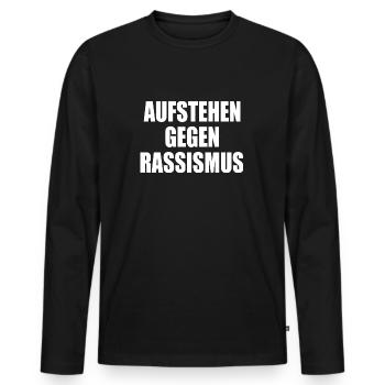 aufstehen gegen rassismus - Männer Premium Bio Langarmshirt - Schwarz - Vorne - Nico (187cm)