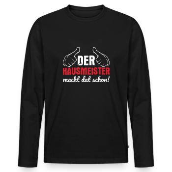 Hausmeister Macht Dat Schon Haustechnik - Männer Premium Bio Langarmshirt - Schwarz - Vorne - Nico (187cm)