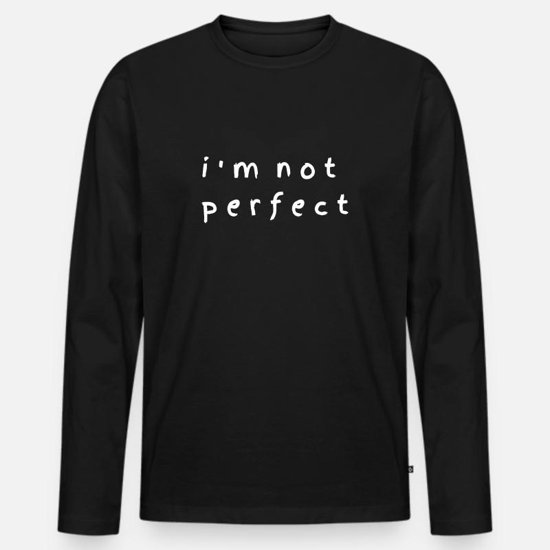 Ich bin nicht perfekt Zitat - Männer Premium Bio Langarmshirt - Schwarz