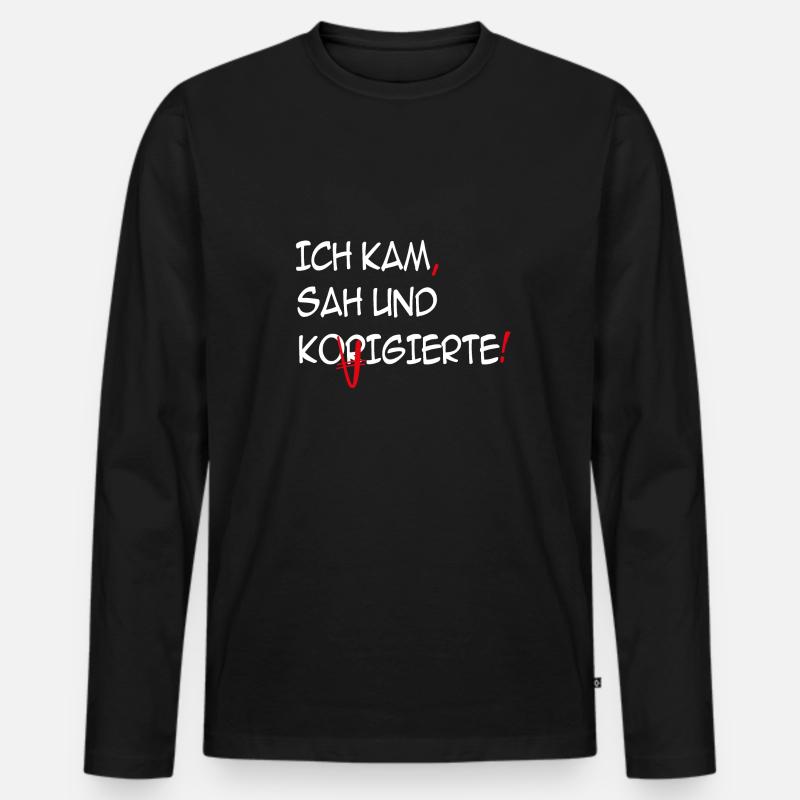 Ich kam, sah und korrigierte - Männer Premium Bio Langarmshirt - Schwarz