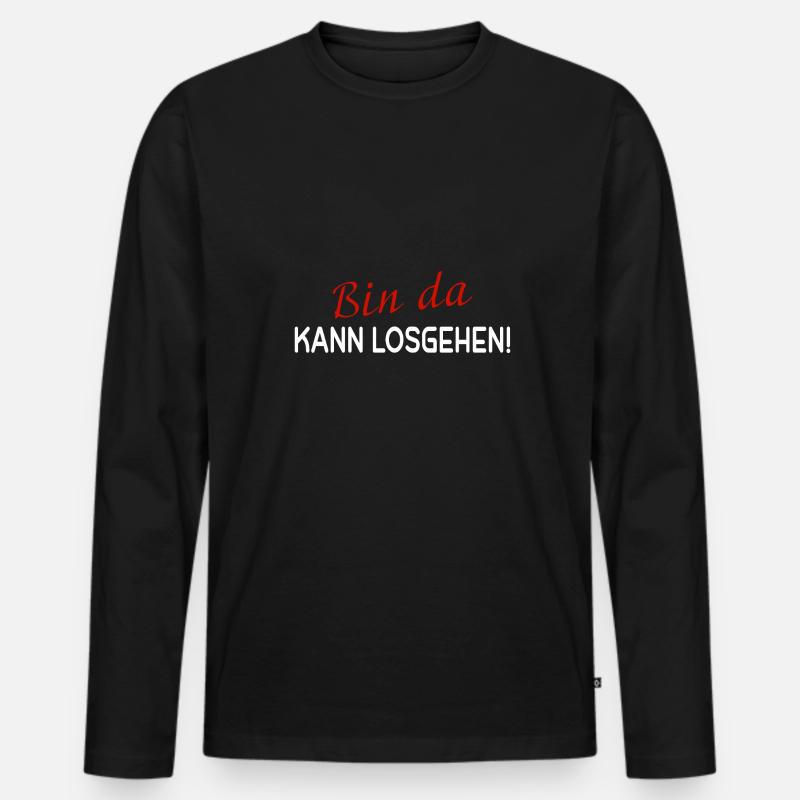 Bin da kann losegehen - Männer Premium Bio Langarmshirt - Schwarz