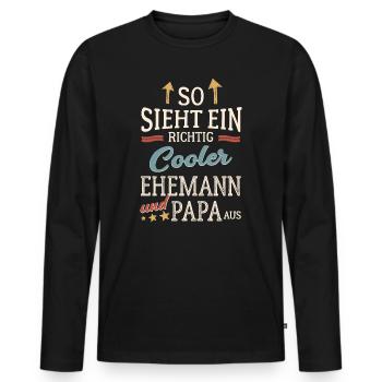So sieht ein cooler Ehemann und Papa aus Vatertag - Männer Premium Bio Langarmshirt - Schwarz - Vorne - Nico (187cm)