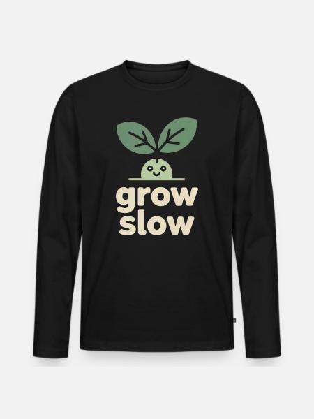 Grow Slow – Pflanzensprössling - Männer Premium Bio Langarmshirt - Schwarz