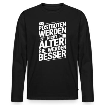  Postboten Werden Nicht Älter Sie Werden Besser - Männer Premium Bio Langarmshirt - Schwarz - Vorne - Nico (187cm)