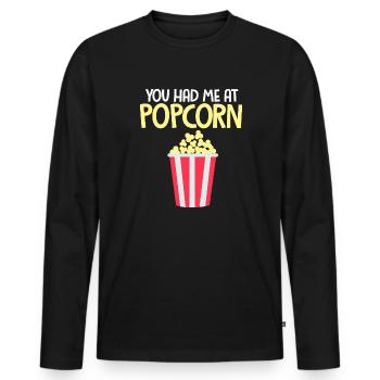 You Had Me At Popcorn Popped Maize - Men's Premium Organic Long Sleeve Shirt - black - Front - Nico (187cm)