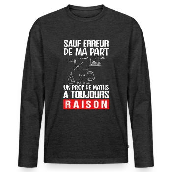 Prof de maths cadeau drôle humour professeur - T-shirt manches longues Premium bio Homme - anthracite chiné - Devant - Nico (187cm)