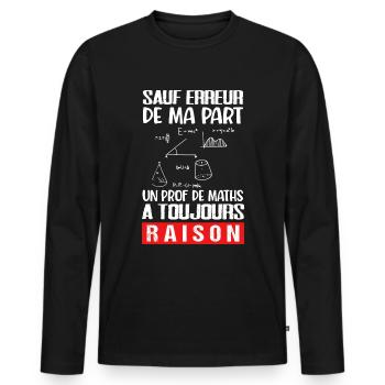 Prof de maths cadeau drôle humour professeur - T-shirt manches longues Premium bio Homme - noir - Devant - Nico (187cm)