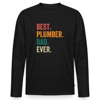 Best Plumber Dad Ever - Men's Premium Organic Long Sleeve Shirt - black - Front - Nico (187cm)