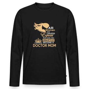 Doktor Mama, Doktor Mama, Intelligenteste Frauen - Männer Premium Bio Langarmshirt - Schwarz - Vorne - Nico (187cm)
