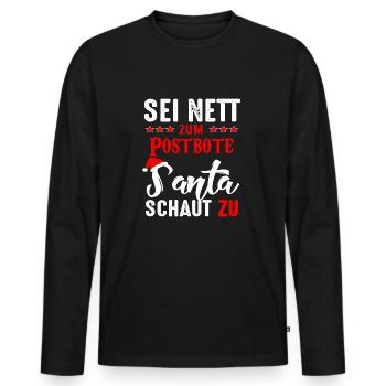 Sei nett zum Postbote Santa schaut zu - Männer Premium Bio Langarmshirt - Schwarz - Vorne - Nico (187cm)
