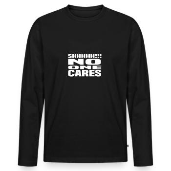 No One Cares - Men's Premium Organic Long Sleeve Shirt - black - Front - Nico (187cm)