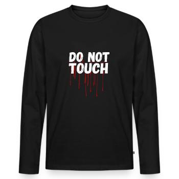 not Touch Blut Spruch Horror anti Demo me too lol - Männer Premium Bio Langarmshirt - Schwarz - Vorne - Nico (187cm)