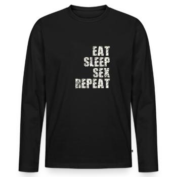 Eat Sleep Sex Repeat - Men's Premium Organic Long Sleeve Shirt - black - Front - Nico (187cm)