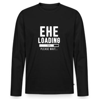 Ehe loading... please wait! | Ehe Shirt - Männer Premium Bio Langarmshirt - Schwarz - Vorne - Nico (187cm)