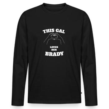 This Gal Loves Her Brady Valentine Day Gift - Men's Premium Organic Long Sleeve Shirt - black - Front - Nico (187cm)