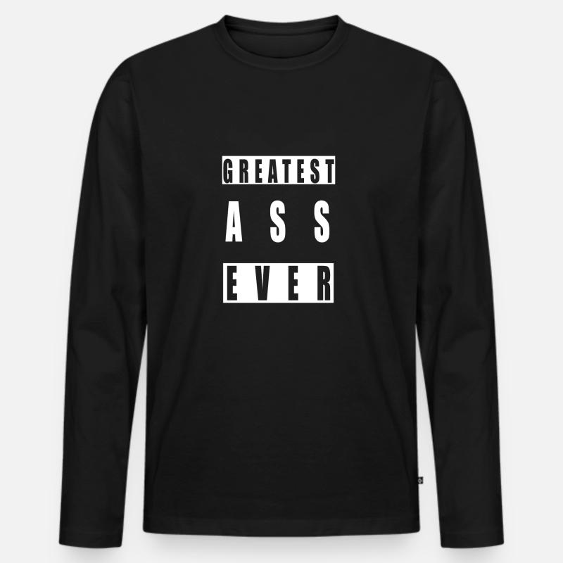 Greatest ass ever - Männer Premium Bio Langarmshirt - Schwarz