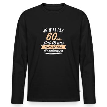 60 ans , idée cadeau humour - T-shirt manches longues Premium bio Homme - noir - Devant - Nico (187cm)