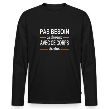 Pas besoin de cheveux avec ce corps de rêve - T-shirt manches longues Premium bio Homme - noir - Devant - Nico (187cm)