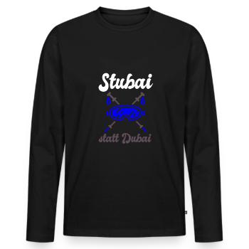 Stubaital statt Dubai Österreich Alpen Ski Tirol - Männer Premium Bio Langarmshirt - Schwarz - Vorne - Nico (187cm)