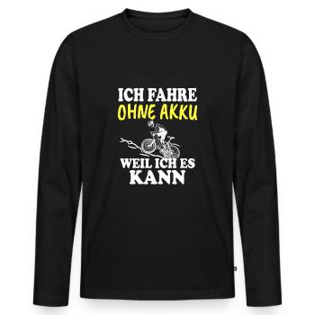 I ride without battery because I can T-shirt - Men's Premium Organic Long Sleeve Shirt - black - Front - Nico (187cm)