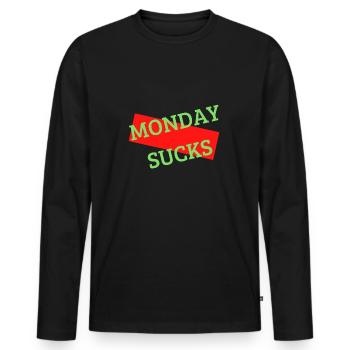Monday sucks - Männer Premium Bio Langarmshirt - Schwarz - Vorne - Nico (187cm)