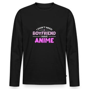 Funny I don't need a boyfriend I have Anime - Men's Premium Organic Long Sleeve Shirt - black - Front - Nico (187cm)