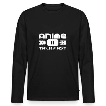 Anime Pause Talk Fast Japanese Anime Manga Otaku - Männer Premium Bio Langarmshirt - Schwarz - Vorne - Nico (187cm)