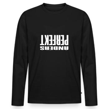 Perfekt Anders Freche Sprüche Lustig - Männer Premium Bio Langarmshirt - Schwarz - Vorne - Nico (187cm)