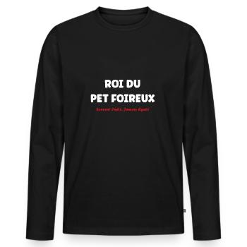 Roi du pet foireux - T-shirt manches longues Premium bio Homme - noir - Devant - Nico (187cm)