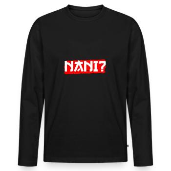 Japanisch Anime Manga Nani Senpai Nani Kawai Otaku - Männer Premium Bio Langarmshirt - Schwarz - Vorne - Nico (187cm)