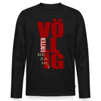 völlig unterbezahlt Lohn Bezahlung - Männer Premium Bio Langarmshirt - Schwarz - Vorne - Nico (187cm)