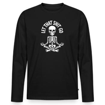 Funny Yoga Let That Shit Go - Men's Premium Organic Long Sleeve Shirt - black - Front - Nico (187cm)