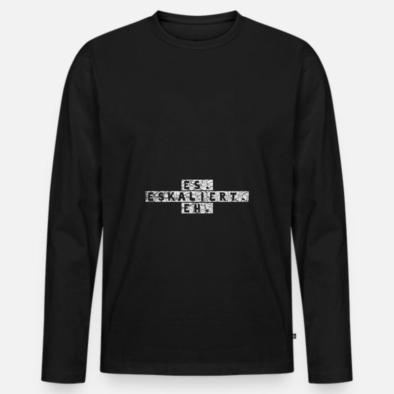 Es eskaliert eh! - Männer Premium Bio Langarmshirt - Schwarz