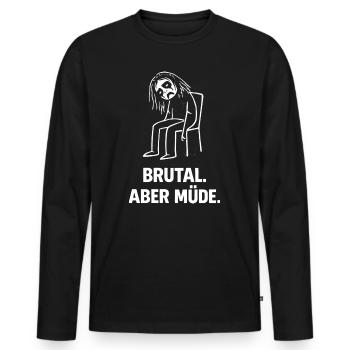 Brutal aber müde – Lustiges Metal Humor T-Shirt - Männer Premium Bio Langarmshirt - Schwarz - Vorne - Nico (187cm)