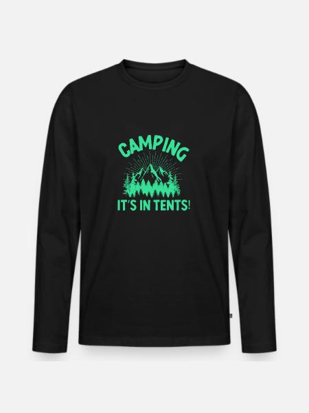 Camping Its In Tents - Men's Premium Organic Long Sleeve Shirt - black