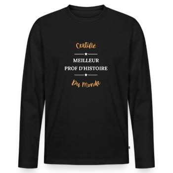Certifié meilleur prof d'histoire du monde - T-shirt manches longues Premium bio Homme - noir - Devant - Nico (187cm)