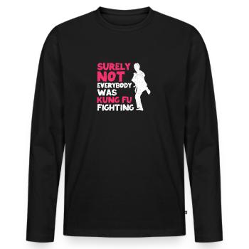 Martial Arts Fight Sicherlich war nicht jeder Kung - Männer Premium Bio Langarmshirt - Schwarz - Vorne - Nico (187cm)