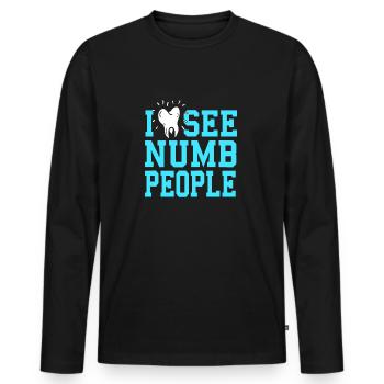 Je vois des gens engourdis Drôle de dentiste T-Shirt Cadeau - T-shirt manches longues Premium bio Homme - noir - Devant - Nico (187cm)